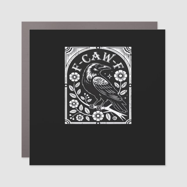 F-Caw-F Crow Aesthetic Casual Car Magnet (Front)
