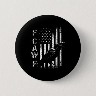 F Caw F Crow American Flag F-caw-f Nge Bird Cawing Button