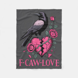 F Caw F Crow Anti Valentine's Day Dark Gothic Brok Fleece Blanket