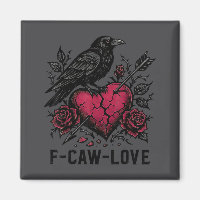 F Caw F Crow Anti Valentine's Day Dark Gothic Brok