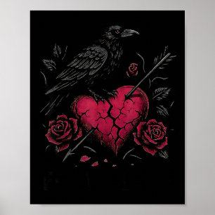 F Caw F Crow Anti Valentine's Day Dark Gothic Brok Poster