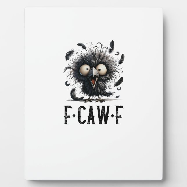 F-Caw-F Crow Bird Funny Crow F-Caw-F Tri-Blend Plaque (Front)