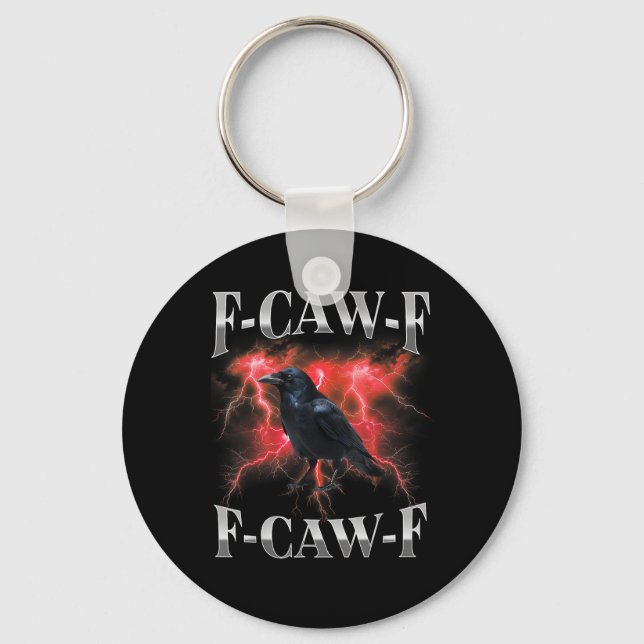 F-Caw-F Crow Bird Raven Gothic Meme Keychain (Front)