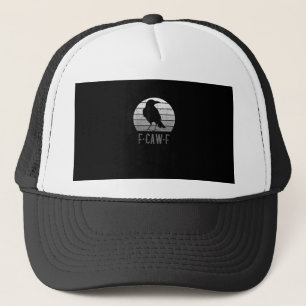 F-Caw-F Crow Bird Retro Moon Vintage F-Caw-F Trucker Hat