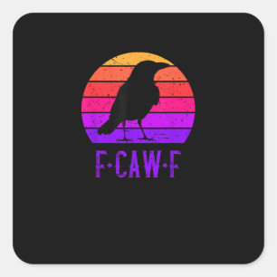 F-Caw-F Crow Bird Retro Sunset Vintage F-Caw-F Square Sticker
