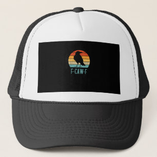 F-Caw-F Crow Bird Retro Sunset Vintage F-Caw-F Trucker Hat
