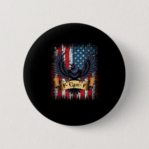 F-Caw-F Crow Bird Retro USA Flag Vintage F-Caw-F Button