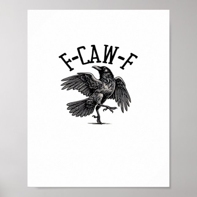 F Caw F Crow Creative Casual Poster (Front)