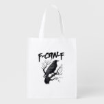 F Caw F Crow, F-Caw-F Funny Bird Saying Meme Grocery Bag