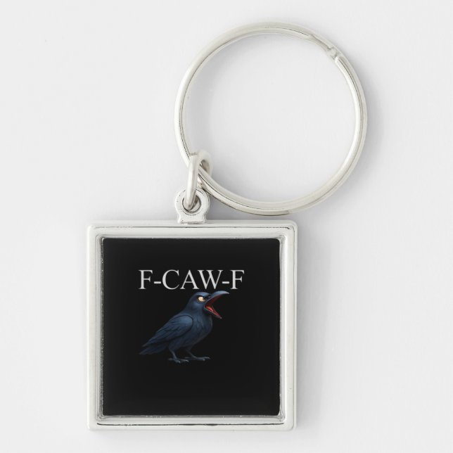 F-Caw-F Crow Funny Crow F-Caw-F Gear Cool Unique Keychain (Front)