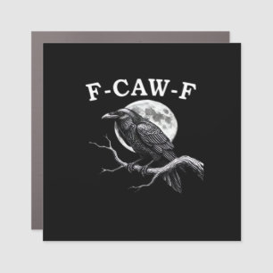 F-Caw-F Crow Funny Crow F-Caw-F Gear Creative Styl Car Magnet