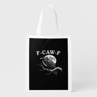 F-Caw-F Crow Funny Crow F-Caw-F Gear Creative Styl Grocery Bag