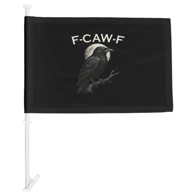 F-Caw-F Crow Funny Crow F-Caw-F Gear Minimal Clean Car Flag (Front)
