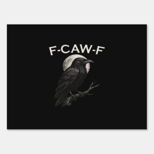 F-Caw-F Crow Funny Crow F-Caw-F Gear Vintage Graph Sign