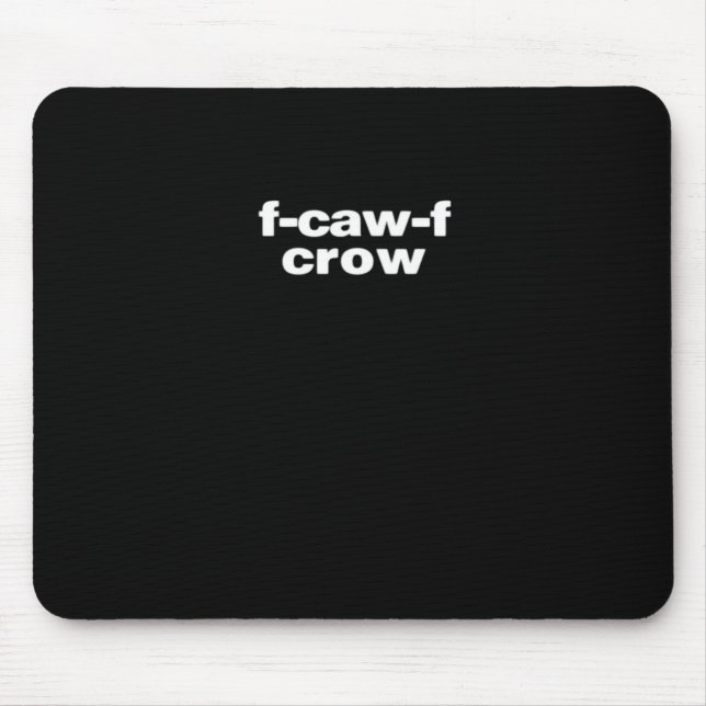 F-Caw-F Crow Funny Crow Retro Classic Mouse Pad (Front)