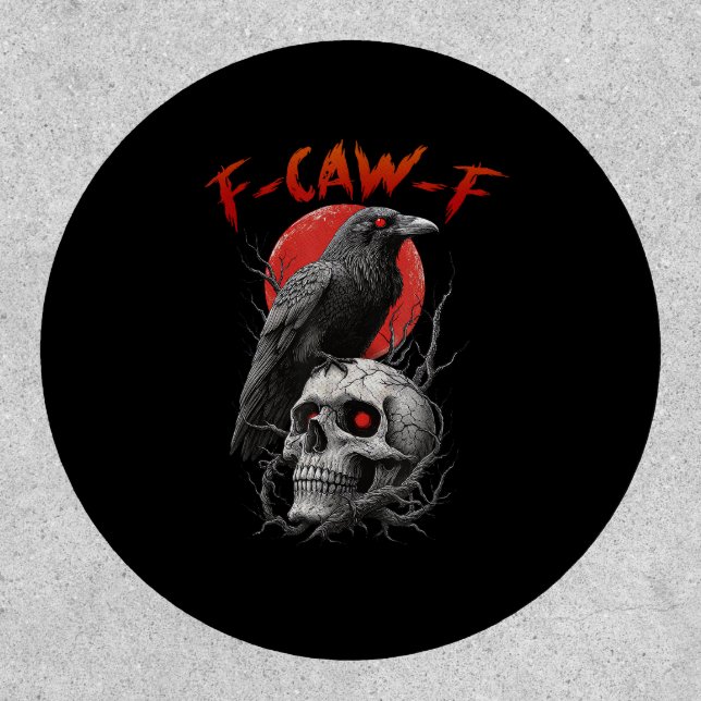 F-Caw-F Crow Funny F-Caw-F Aesthetic Design Patch (Front)