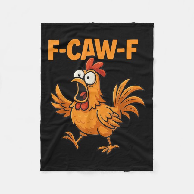 F-caw-f Crow Funny Fcawf Black Bird Chicken Meme G Fleece Blanket (Front)