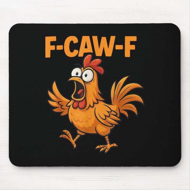 F-caw-f Crow Funny Fcawf Black Bird Chicken Meme G Mouse Pad (Front)