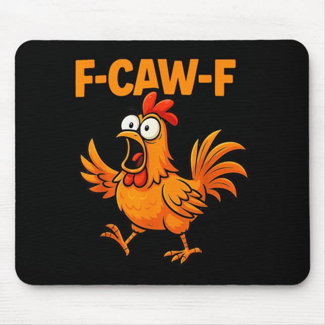F-caw-f Crow Funny Fcawf Black Bird Chicken Meme G Mouse Pad (Front)