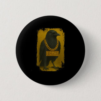 F-Caw-F Crow Funny Quote Raven Bird Adult Humor Button