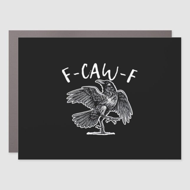 F-Caw-F Crow Gothic Humor Funny Car Magnet (Front)