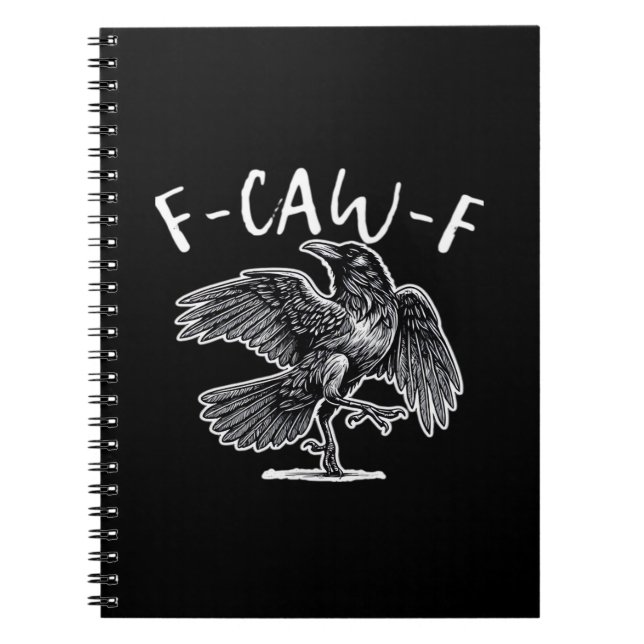 F-Caw-F Crow Gothic Humor Funny Notebook (Front)