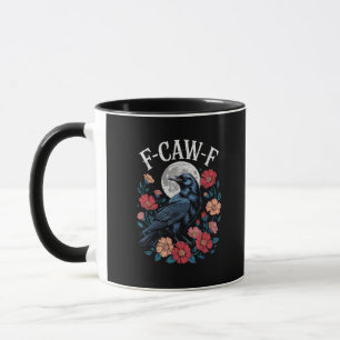 F-Caw-F Crow Gothic Raven Caw Caw For Halloween Mug