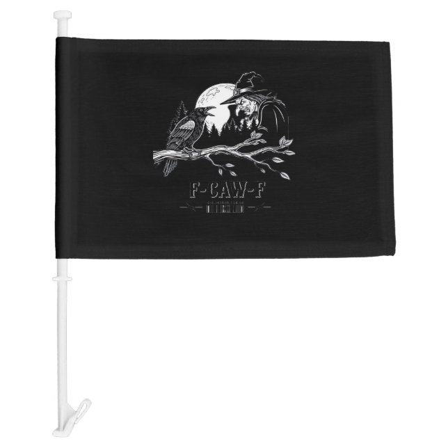 F-Caw-F Crow Halloween Witch F-Caw-F Car Flag (Front)