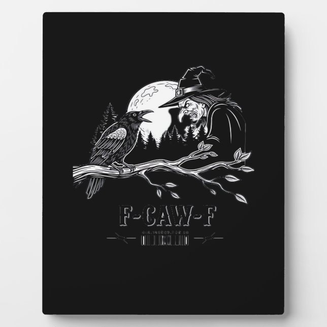 F-Caw-F Crow Halloween Witch F-Caw-F Plaque (Front)