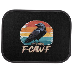 F-Caw-F Crow Humor Funny Gothic Retro Classic Car Floor Mat
