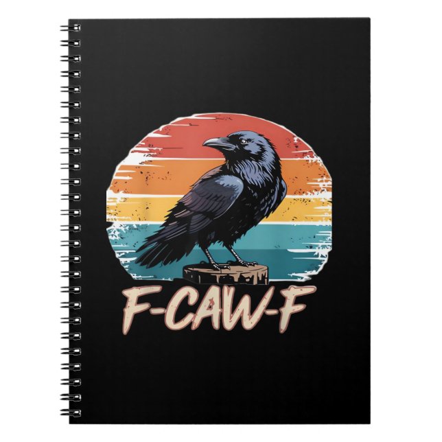 F-Caw-F Crow Humor Funny Gothic Retro Classic Notebook (Front)