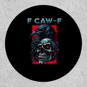 F-Caw-F Crow Humorous Graphic Patch