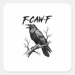 F Caw F Crow Lover Raven Meme Classic Style Square Sticker