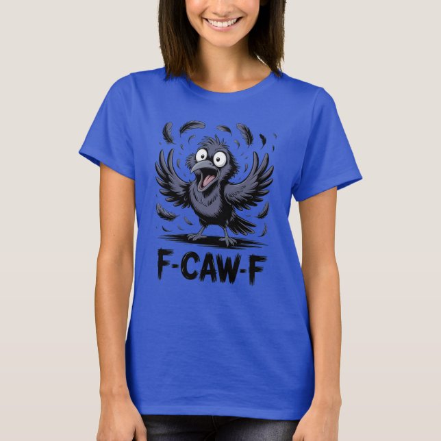F CAW F Crow Meme Funny Cartoon Bird Raven T-Shirt (Front)