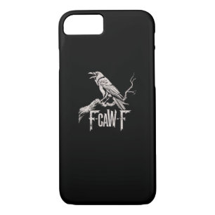F-Caw-F Crow Pun Funny Bird Cawing Grunge Back iPhone 8/7 Case