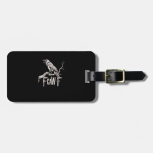 F-Caw-F Crow Pun Funny Bird Cawing Grunge Back Luggage Tag