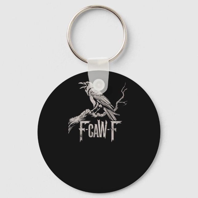 F-Caw-F Crow Pun Funny Bird Cawing Grunge Back Tri Keychain (Front)