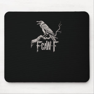 F-Caw-F Crow Pun Funny Bird Cawing Grunge Back Tri Mouse Pad