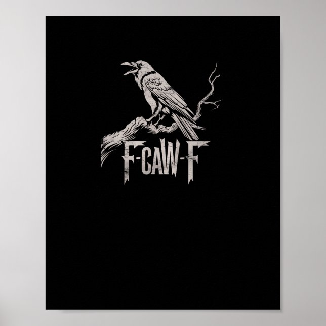 F-Caw-F Crow Pun Funny Bird Cawing Grunge Back Tri Poster (Front)