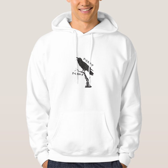 F-Caw-F Crow Pun Funny Bird Cawing Grunge Creative Hoodie (Front)