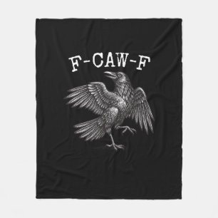 F-Caw-F Crow Pun Funny Bird Cawing Grunge Fleece Blanket