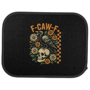 F-Caw-F Crow Pun Funny Bird Cawing Grunge Hallowee Car Floor Mat
