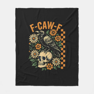 F-Caw-F Crow Pun Funny Bird Cawing Grunge Hallowee Fleece Blanket