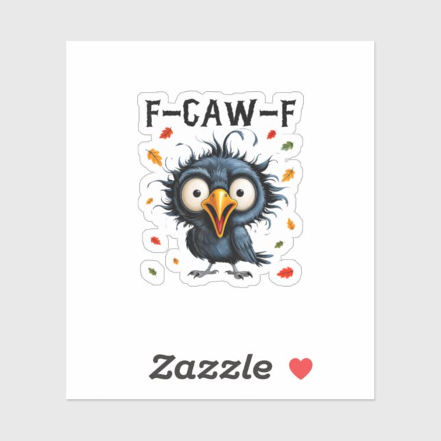 F-Caw-F Crow Pun Funny Bird Cawing Grunge Hallowee Sticker (Sheet)