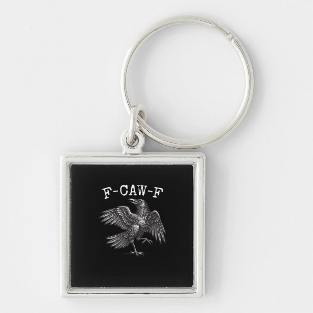 F-Caw-F Crow Pun Funny Bird Cawing Grunge Keychain (Front)