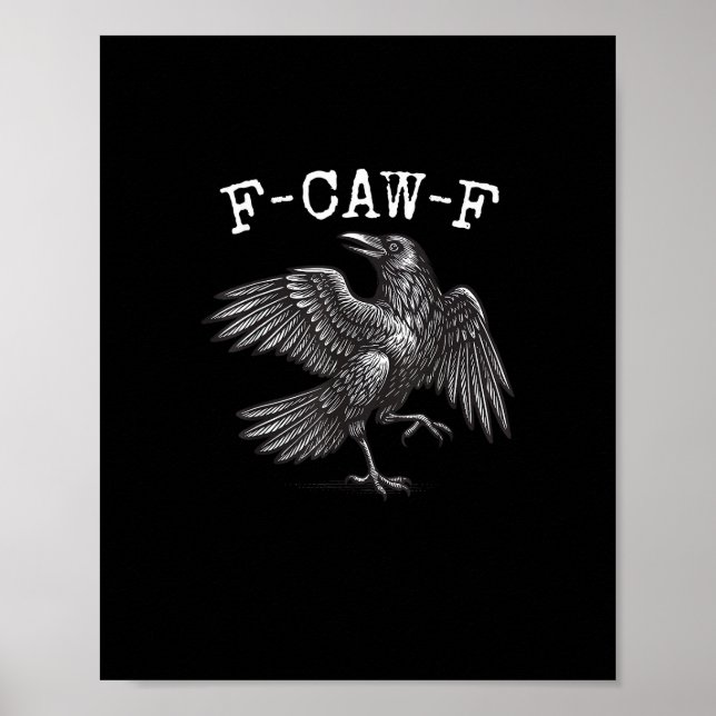F-Caw-F Crow Pun Funny Bird Cawing Grunge Poster (Front)