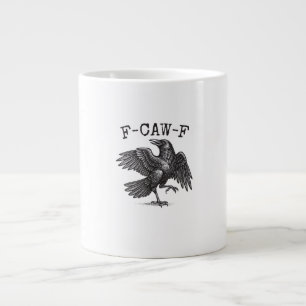 F-Caw-F Crow Pun Funny Bird Cawing Grunge Retro Cl Giant Coffee Mug