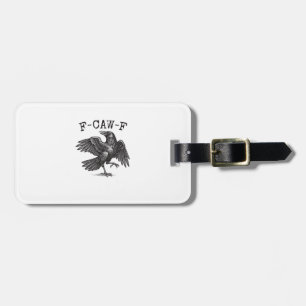 F-Caw-F Crow Pun Funny Bird Cawing Grunge Retro Cl Luggage Tag