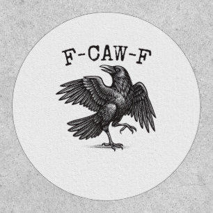 F-Caw-F Crow Pun Funny Bird Cawing Grunge Retro Cl Patch