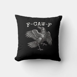 F-Caw-F Crow Pun Funny Bird Cawing Grunge Throw Pillow